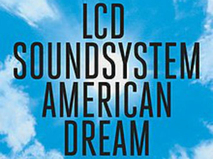 American Dream, Lcd soundsystem